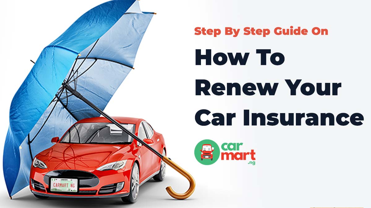 Step By Step Guide On How To Renew Your Car Insurance